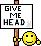 :give me head: